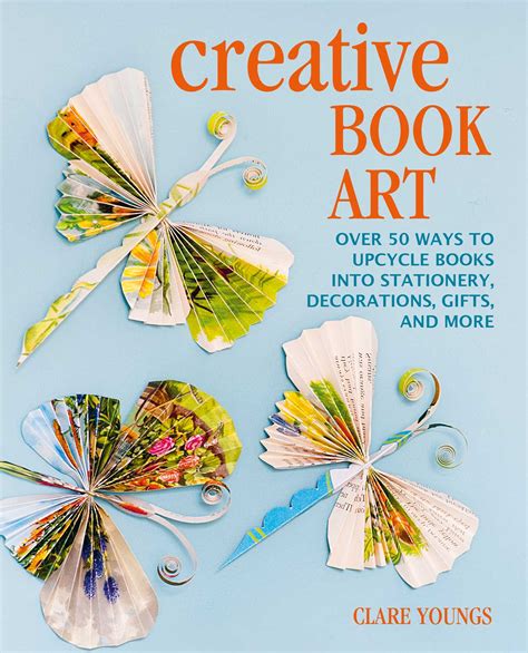 Creative Book Art Book By Clare Youngs Official Publisher Page