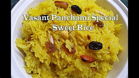 Yellow Sweet Rice Vasant Panchami Special Sweet Rice Meethe