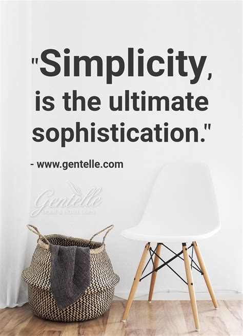 Quote Simplicity Is The Ultimate Sophistication Know Your Linen