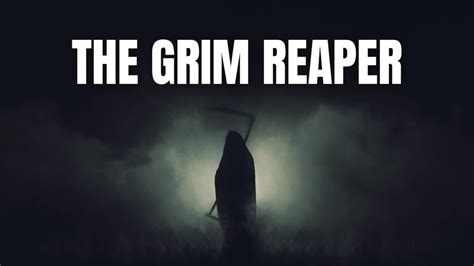True Scary Stories The Grim Reaper Youtube