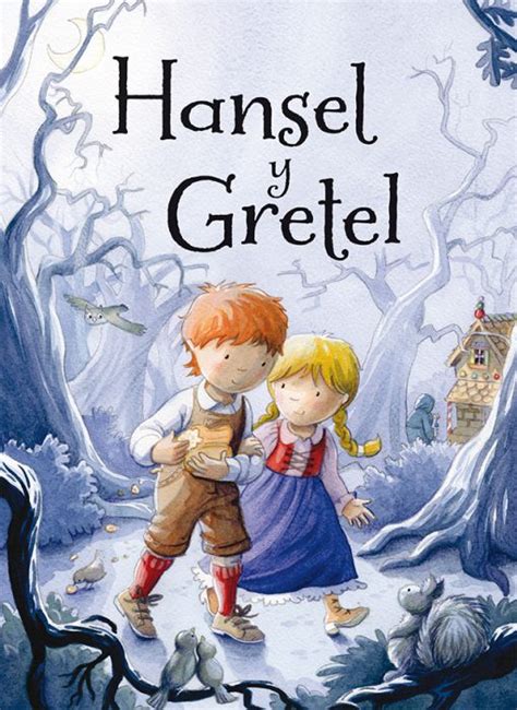 Hansel Y Gretel Picarona Libros Infantiles