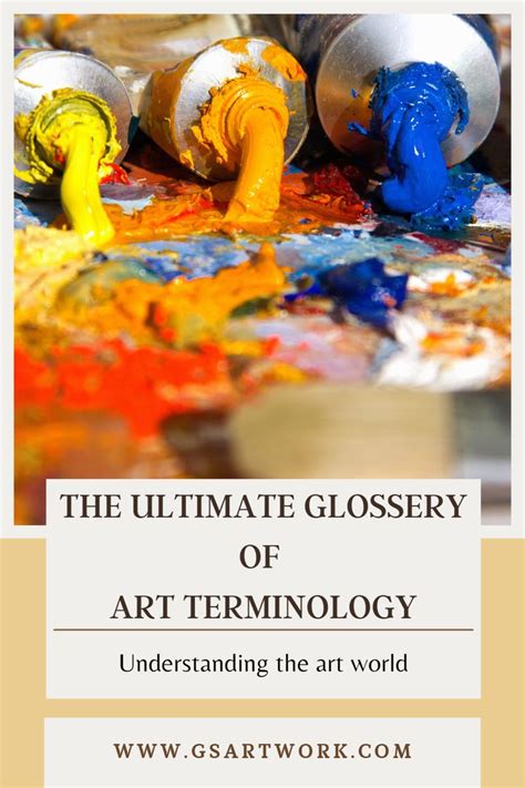 The Ultimate Glossary Of Art Terminology Gs And Company In 2022 Art