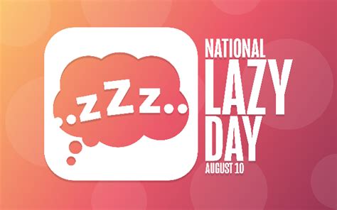 Today 81021 Is National Lazy Day Mad Rock 1025