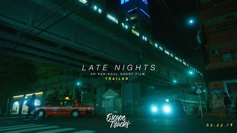 Late Nights An Randbsoul Short Film Trailer Youtube