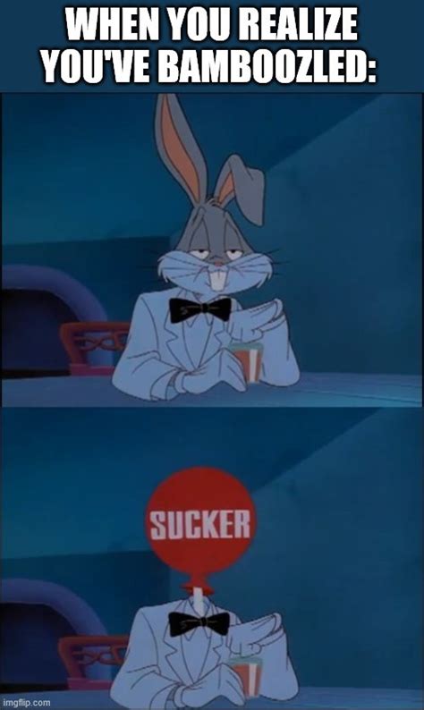 Sucker Looney Tunes Imgflip