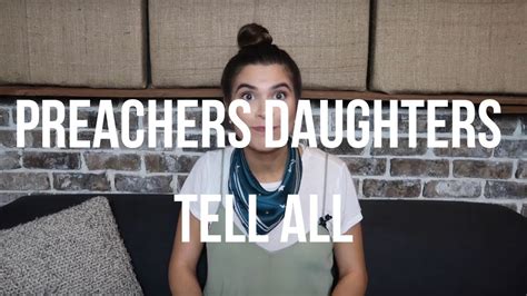 Preacher S Daughters Tell All Youtube