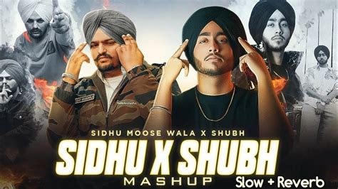 Sidhu X Shubh Mashup Sidhu Moose Wala Shubh Songs Youtube