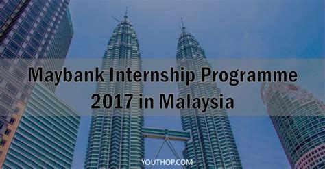 414 open jobs for finance internship in malaysia. Maybank Internship Programme 2017 in Malaysia - Youth ...