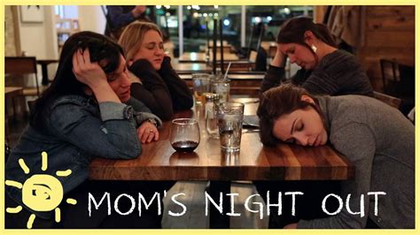How To Have An Awesome Moms Night Out Youtube