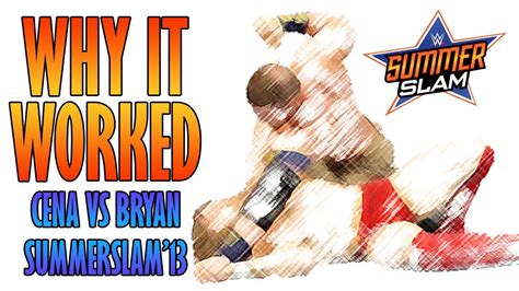 John Cena Vs Daniel Bryan Summerslam 2013 Why It Worked Youtube