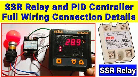Ssr Relay And Temperature Controller Full Wiring Connection Details In