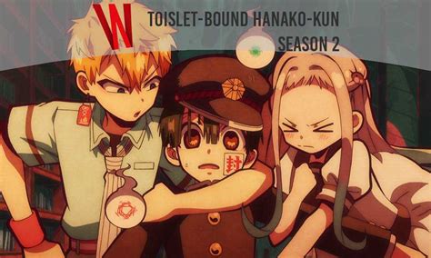 Toilet Bound Hanako Kun Season 2 Release Date Plot Trailer