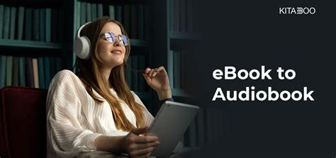 Top 4 Ebook To Audiobook Converters 2024