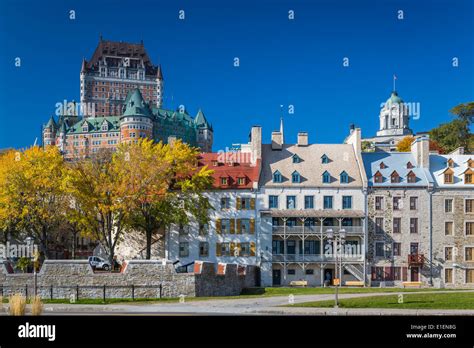 The Fairmont Chateau Frontenac And The Historic Buildings Of Lower Town In Old Quebec Quebec