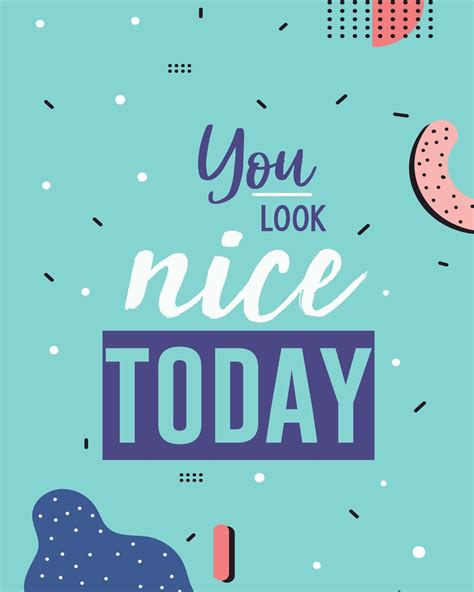 You Look Nice Today By Daur Studio On Dribbble