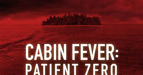hacked up for barbecue the disease spreads in first cabin fever patient zero trailer