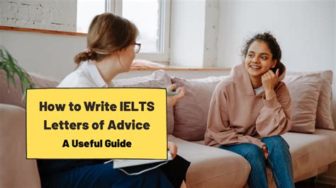 How To Write Ielts Letters Of Advice Ted Ielts