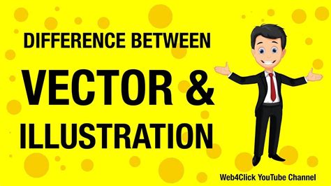 Difference Between Vector And Illustration What Is Vector What Is