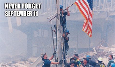 Never Forget September 11 Imgflip