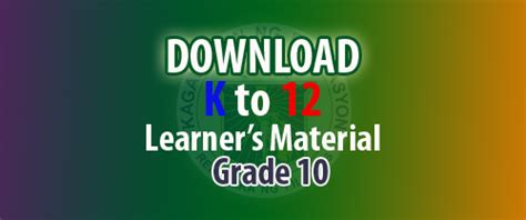 K To 12 Learning Materials For Grade 10 Learners Material For Grade 10