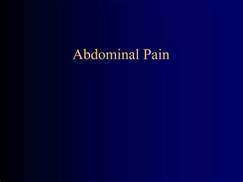 Ppt Abdominal Pain Powerpoint Presentation Free Download Id589541