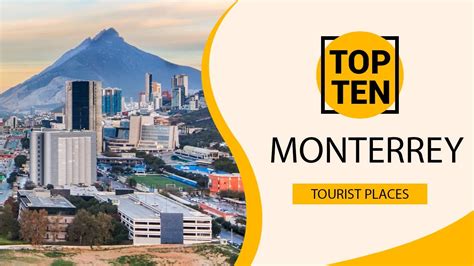 Top 10 Best Tourist Places To Visit In Monterrey Mexico English