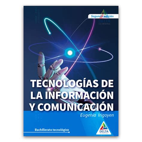 Tecnologías De La Información Y La Comunicación 2da Edición Delta