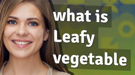 Leafy Vegetable Meaning Of Leafy Vegetable Youtube