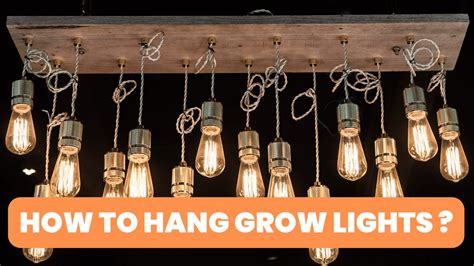 How To Hang Grow Lights Construction How