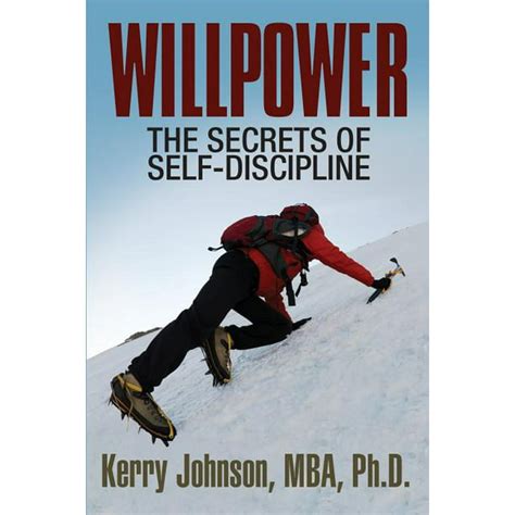 Willpower The Secrets Of Self Discipline Paperback