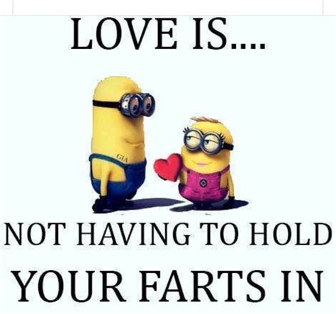“love Is Not Having To Hold Your Farts In” Graphic Tee Funny Minion Quotes Funny
