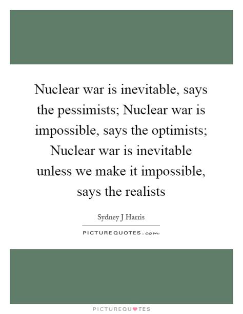 Nuclear War Is Inevitable Says The Pessimists Nuclear War Is