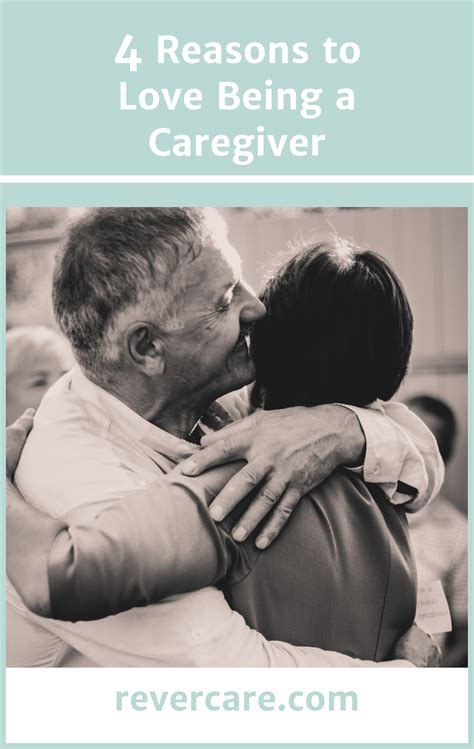 4 Reasons To Love Being A Caregiver Caregiver I Feel Tired Feel Tired