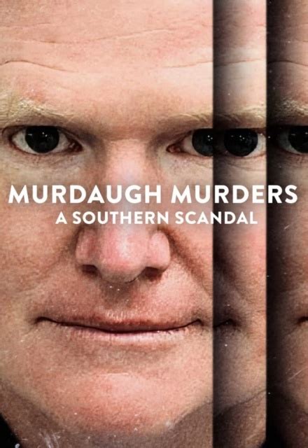 Murdaugh Murders A Southern Scandal On Netflix Tv Show Episodes