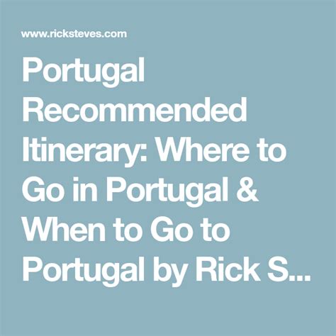 Portugal Recommended Itinerary Where To Go In Portugal And When To Go To