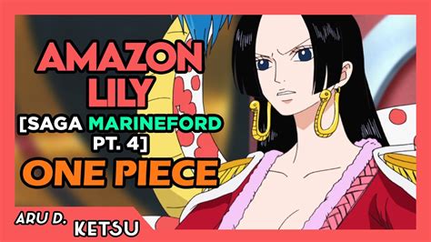 One Piece Arco De Amazon Lily Saga De Marineford [pt 4] Ketsu Youtube
