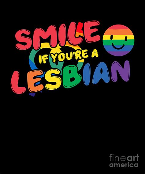 Smile If Youre A Lesbian Pride Equality Flag T Digital Art By Thomas Larch Fine Art America