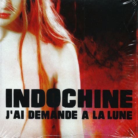 Musicollection Indochine Jai Demandé A La Lune Cd 2titres 2002