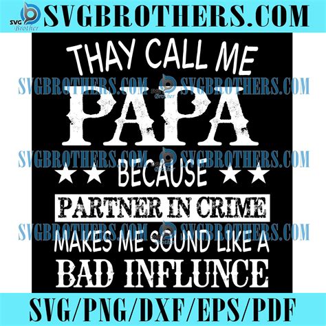They Call Me Papa Svg Fathers Day Svg Papa Svg Call Me Papa Svg