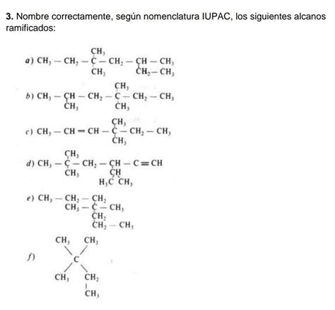 Nombre correctamente según nomenclatura IUPAC los siguientes alcanos