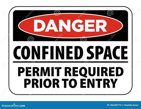 Danger Confined Space Permit Required Do Not Enter Sign Warning