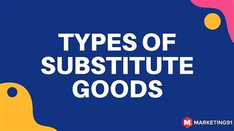 Substitute Goods Types Examples And Role Of Different Complements