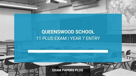 Queenswood School 11 Plus 11 Exam For Year 7 Entry 2024