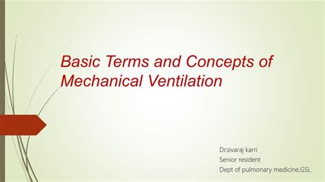 Basic Terms And Concepts Of Mechanical Ventilation Ppt