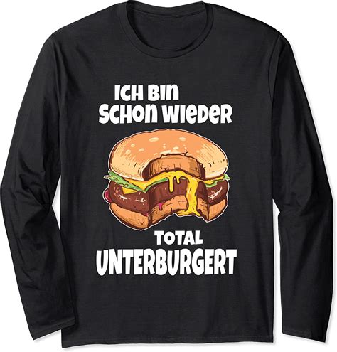 burger cheesburger fast food fan imbiss spruch langarmshirt amazon de fashion