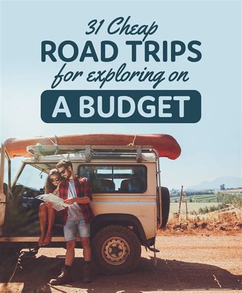 31 Road Trips You Should Take If Youre On A Budget Road Trip