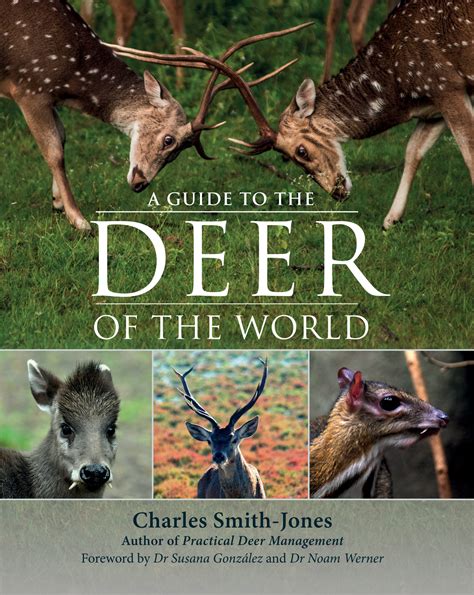 A Guide To The Deer Of The World Quiller Publishing
