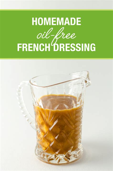 I've been there, researched, and tested. Homemade Oil-Free French Dressing | Veggie Primer