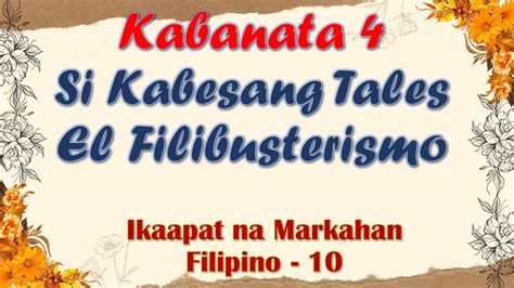 Kabanata 4 El Filibusterismosi Kabesang Tales Aralin Sa Filipino