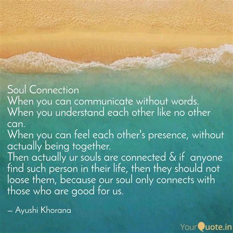 Soul Connection When You Quotes And Writings By Ayushi Khorana